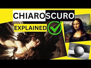 THE POWER OF LIGHT: CHIAROSCURO EXPLAINED