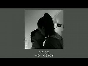 Moji x Sboy Ma go speed up