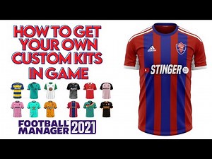 FM21 INSTALL CUSTOM KITS - HOW TO