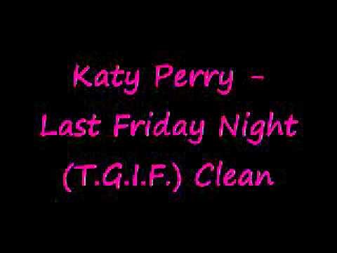 last friday night clean