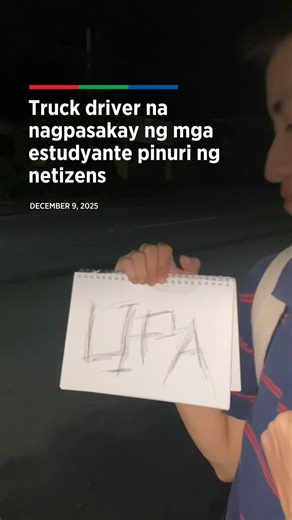 Truck driver na nagpasakay ng mga estudyante pinuri ng netizens. | via Dabet Panelo, Bayan Mo, Ipatrol Mo | ABS-CBN News