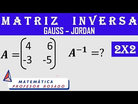 Matriz Inversa 2x2 Método Gauss - Jordan