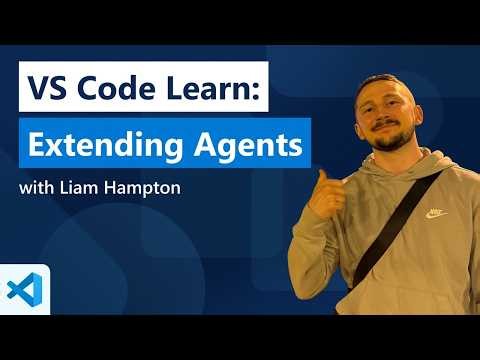 VS Code Learn: Extending Agents