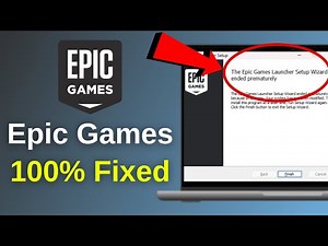 How to Fix Epic Games Launcher Setup Wizard Ended Prematurely on Windows 10 & 11 (2026)