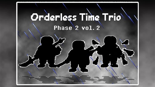 「Orderless Time Trio/三重无序时光」phase 2 vol.2 怒芒尽绽 虚序尽碎 F.E.R.A.L.（已废弃）