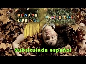 George Harrison - What Is Life, lyrics-letra subtitulada - Pop-Rock, 1970
