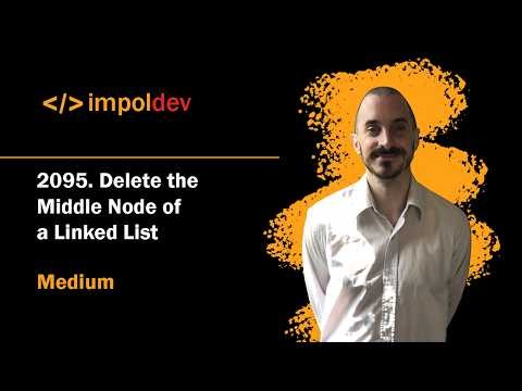 Delete the Middle Node of a Linked List | LeetCode 2095 - Python