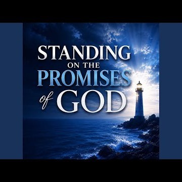 Standing on the Promises of God