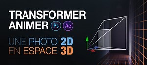 TUTO Transformer et animer une photo 2D en espace 3D sur Tuto.com