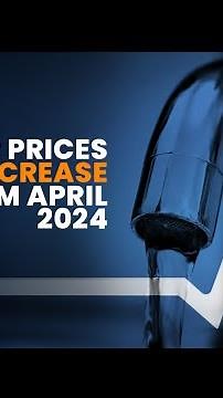 Price of water to rise from April 2024