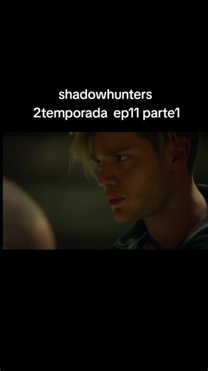 Só mais um episódio… 🤡 2ª temporada, ep 11 parte 1 concluído. Partiu ep 12 porque eu não tenho autocontrole 🫠#viral #shadowhunters