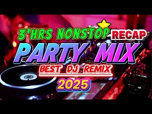 DJ Mix 2025 | #18 3HR'S Nonstop Best of Club Party Affair Mashup Disco Remix Songs by DJJesstony