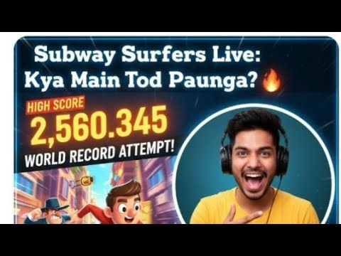"Subway Surfers Live: Kya Main World Record Tod Paunga? 🔥 | High Score Challenge"