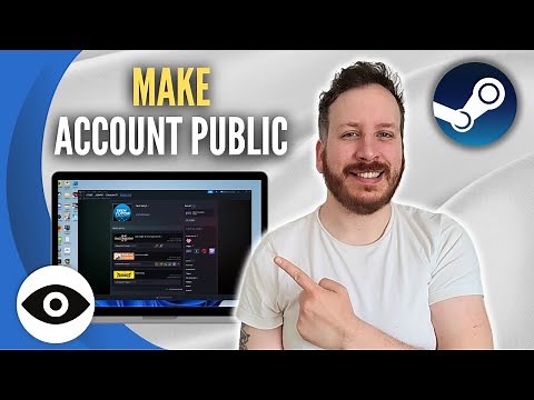 How To Make Your Steam Account Public