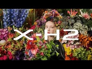 X-H2 Key Features | Life in Detail | Fujifilm