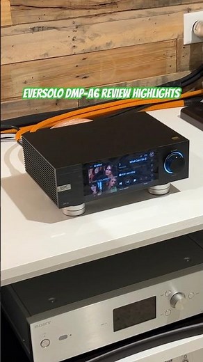 Eversolo DMP-A6 Review Highlights #musicstreaming