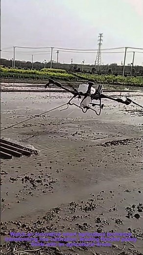 Drone-Powered Paddy Field Leveling: Smart Agriculture for High-Yield Rice Farming