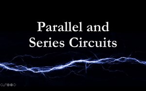 Series and Parallel Circuits - Powerpoint and Animation
