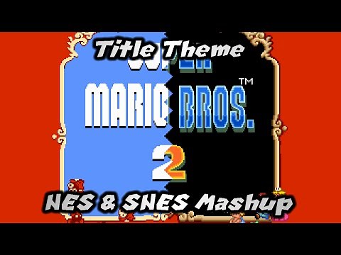 Super Mario Bros. 2 (USA) Title Theme Mashup