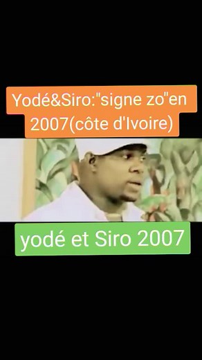 Yodé et Siro : Signe Zo - Chanson de 2007