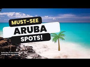 Top Aruba Spots You Must See in 4K! 🌴✨