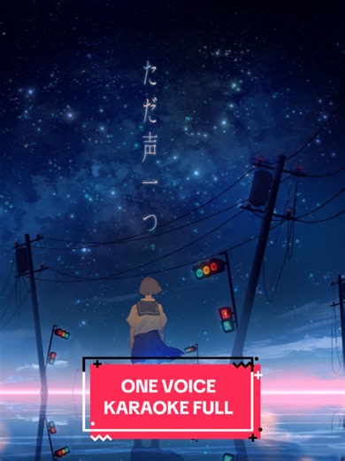 One Voice - Rokudenashi (Full Karaoke Song)