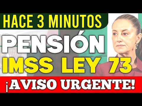 🚨 TODAY 12 PM | IMSS Pensioners, URGENT 👉 Changes to the Pension Law 73 after the BUDGET APPROVAL