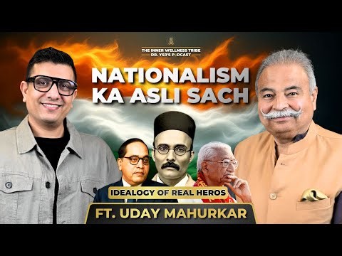 India’s Nationalism Decoded: History, Ideology & Identity | FT. Uday Mahurkar | Dr Ysr Podcast