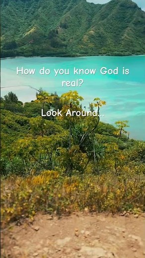How Do You know God is real?