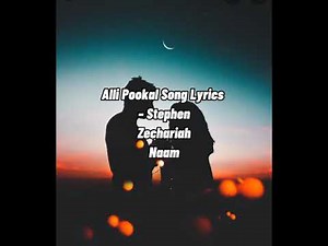 Alli Pookal Song Lyrics – Stephen Zechariah Naam