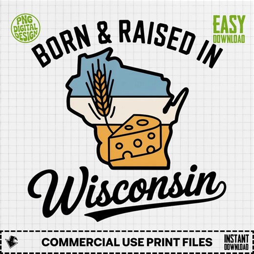 Born and Raised in Wisconsin Png, Wisconsin State Map Digital, Cheese Slice Clipart, Wheat Grain Art, Badger State Pride, Midwest Home Png - Etsy