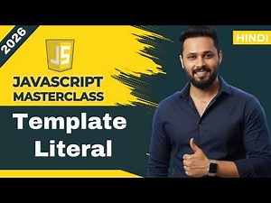 Javascript tutorial in Hindi #76 Template Literals Explained | Tagged Templates