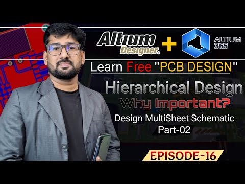 Hierarchical Design Part-02 | Design Multisheet Schematic | Altium Designer Tutorial