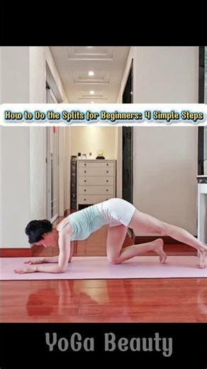 How to Do the Splits for Beginners: 4 Simple Steps #homeworkout #motivation