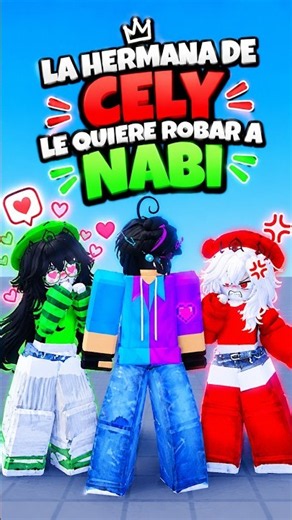La HERMANA de CELY quiere ROBARLE a NABI 😱#celynnei #robloxenespañol #brookhaven #mm2 #robloxedit