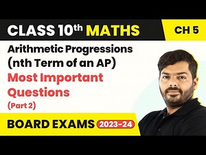 Arithmetic Progressions (nth Term of an AP) - Most Imp Ques | Class 10 Maths Chapter 5 | 2024-25