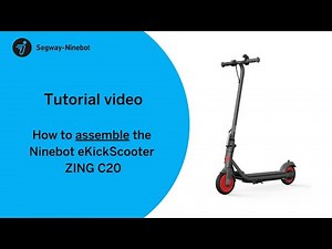 How to assemble the Ninebot eKickScooter ZING C20