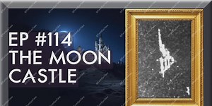 The Castle on the Moon - Unveiling This mysterious structure