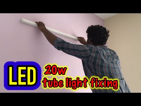 Led 20w tube light fixing/installation in Tamil