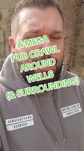 A MEGA PUB CRAWL AROUND WELLS AND SURROUNDING AREA #Wells #fyp #pubs #foryou #PubCrawl