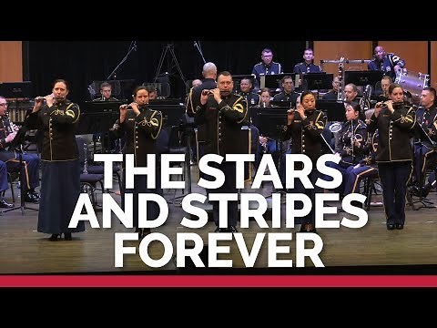 "The Stars and Stripes Forever" by John Philip Sousa featuring The U.S. Army Concert Band