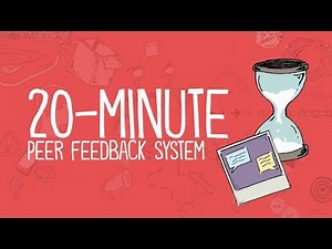 How to get ACTIONABLE peer feedback in 20 minutes