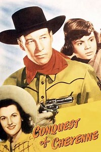 Conquest of Cheyenne (1946) - Movie