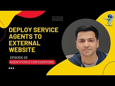 Episode 33: Deploy Agentforce Service Agents to External Website