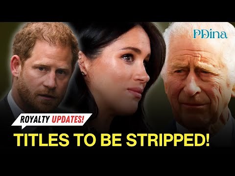 Royal Shakeup: King Charles Plans To Strip Harry And Meghan Of Titles!