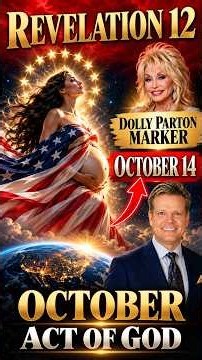 🚨 OCTOBER — ACT OF GOD! | REVELATION 12 & THE DOLLY PARTON MARKER