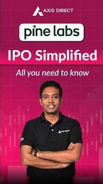 Axis Direct: PineLabs IPO - The Fintech Powerhouse Going Global | Key Highlights & Growth Story 2025