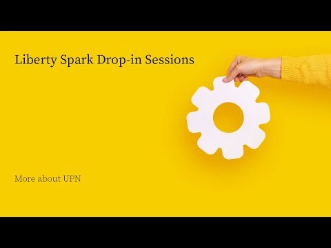 More About UPN - Liberty Spark drop-in session | Netcall