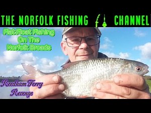 Flat float fishing on the the River Yare Reedham Ferry On the Norfolk Broads