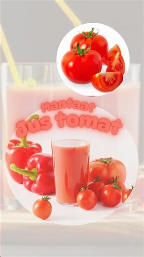 Manfaat Jus tomat #faktaunik #tipspraktis #minumankesehatan #detoksifikasi